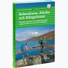 förhandsvisning ikon 1 för Calazo Fjällvandra kring Kebnekaise, Abisko och Riksgränsen 2:a uppl guidebok Flerfärgad