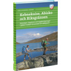 Calazo Fjällvandra kring Kebnekaise, Abisko och Riksgränsen 2:a uppl guidebok Flerfärgad