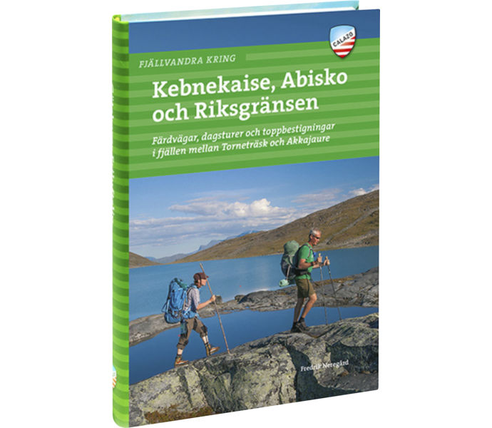 Calazo Fjällvandra kring Kebnekaise, Abisko och Riksgränsen 2:a uppl guidebok Flerfärgad